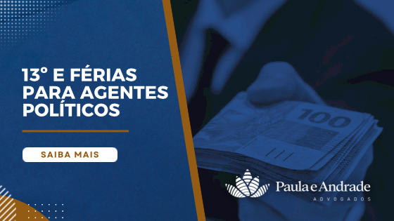 Vereador, já recebeu seu 13º e férias? Agora isso é possível!